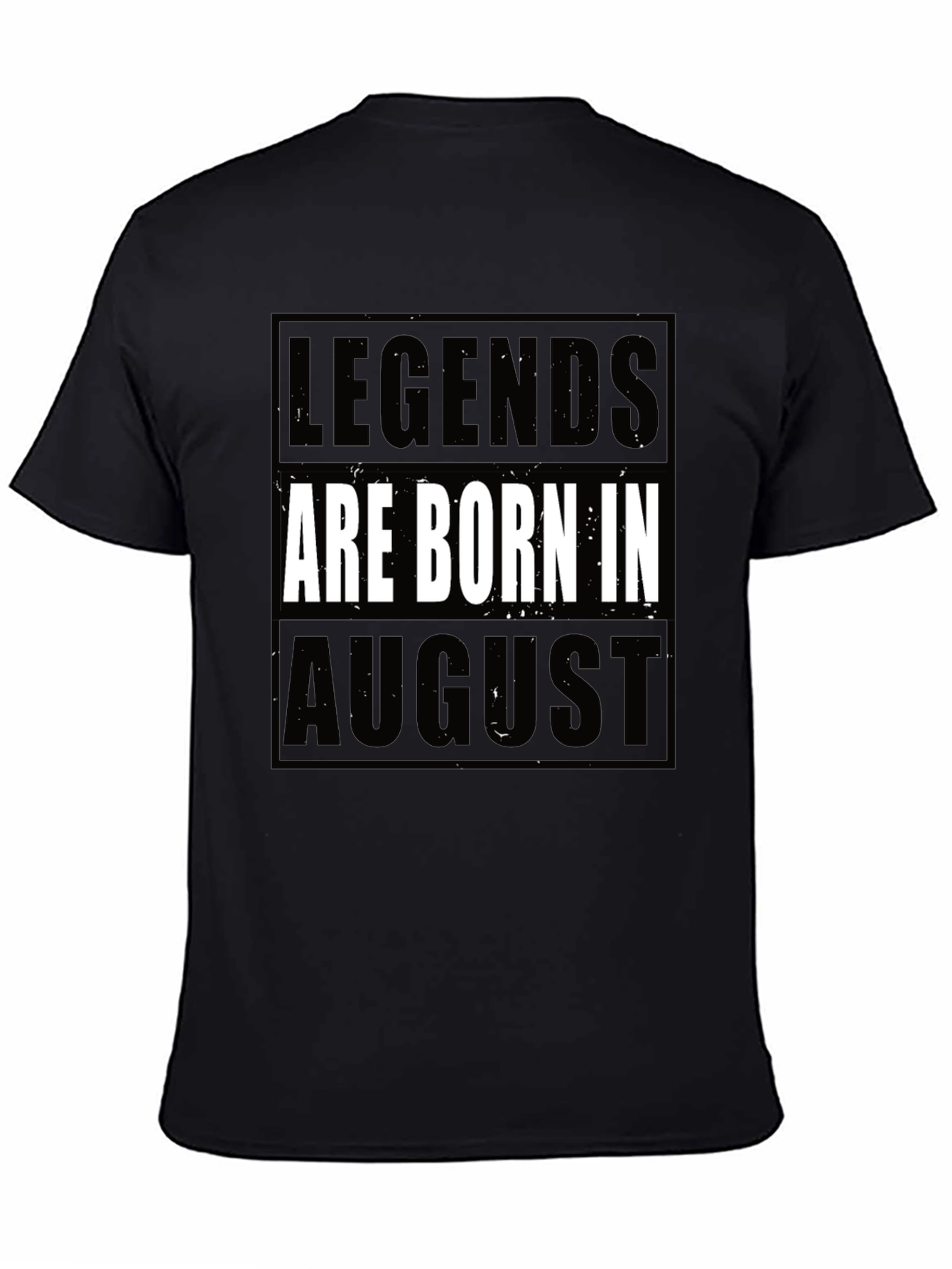 Legends Are Born in August Black T-Shirt