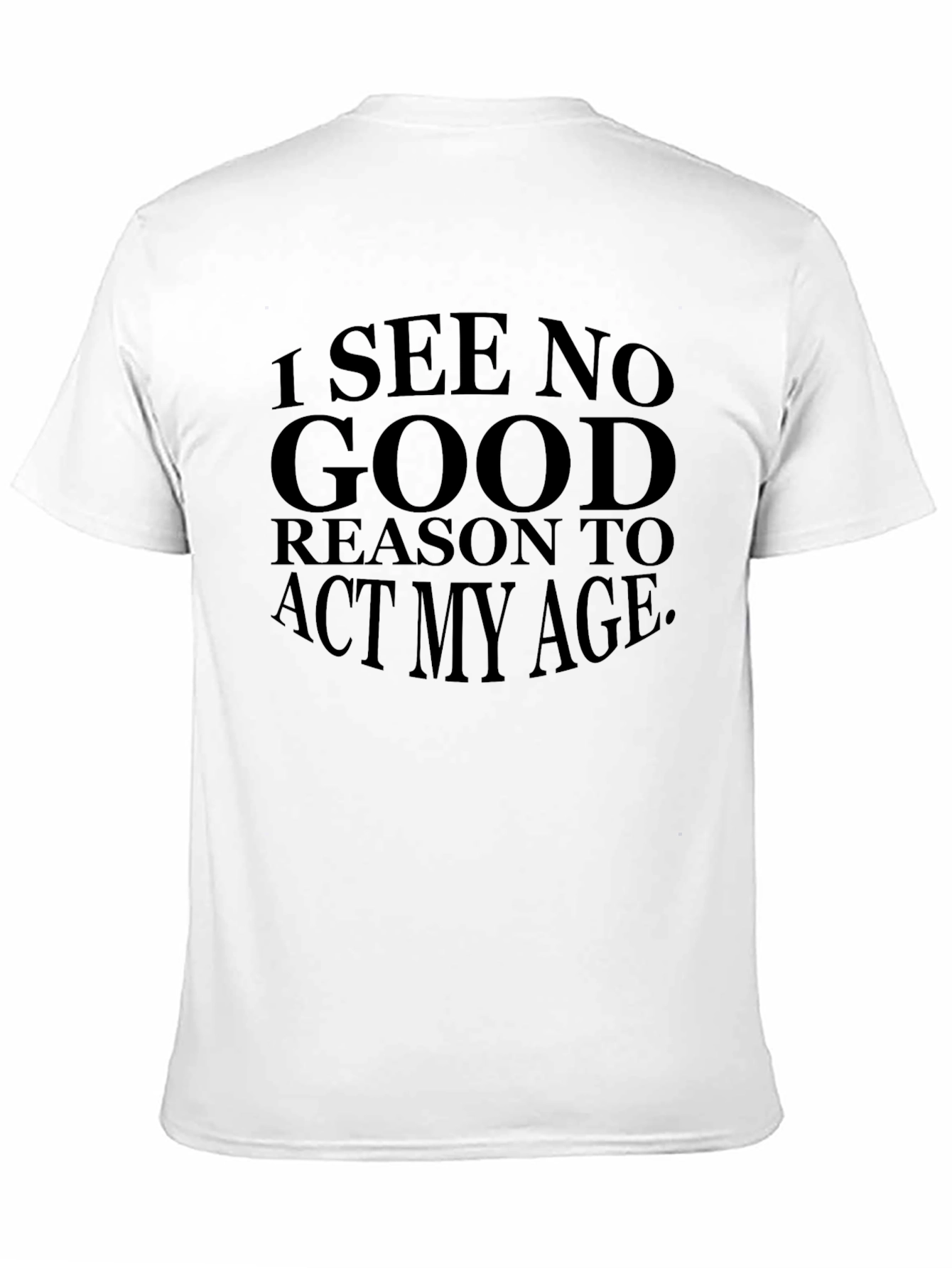 Funny Act My Age Black Graphic T-Shirt