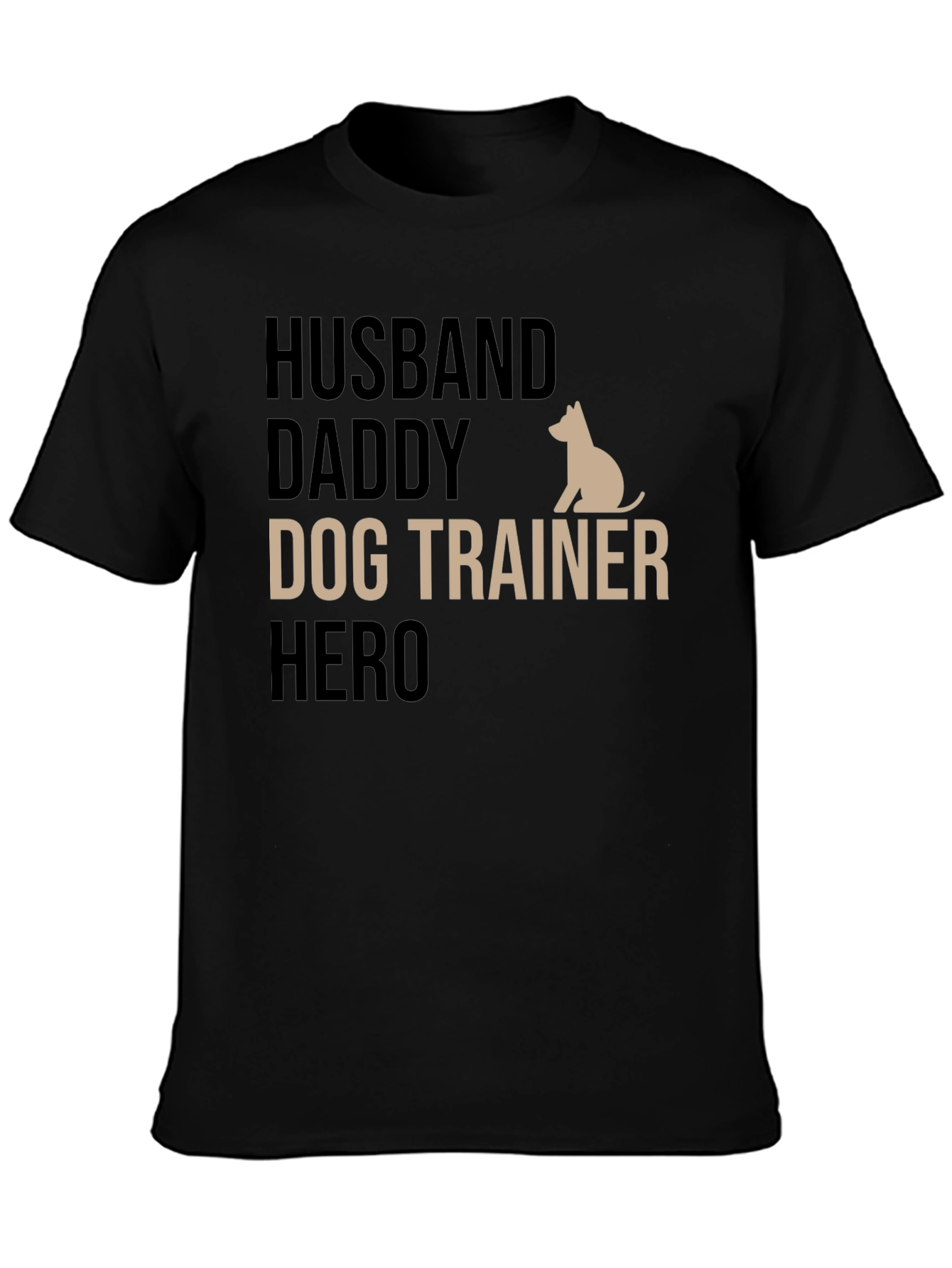 Husband Daddy Dog Trainer Hero T-Shirt