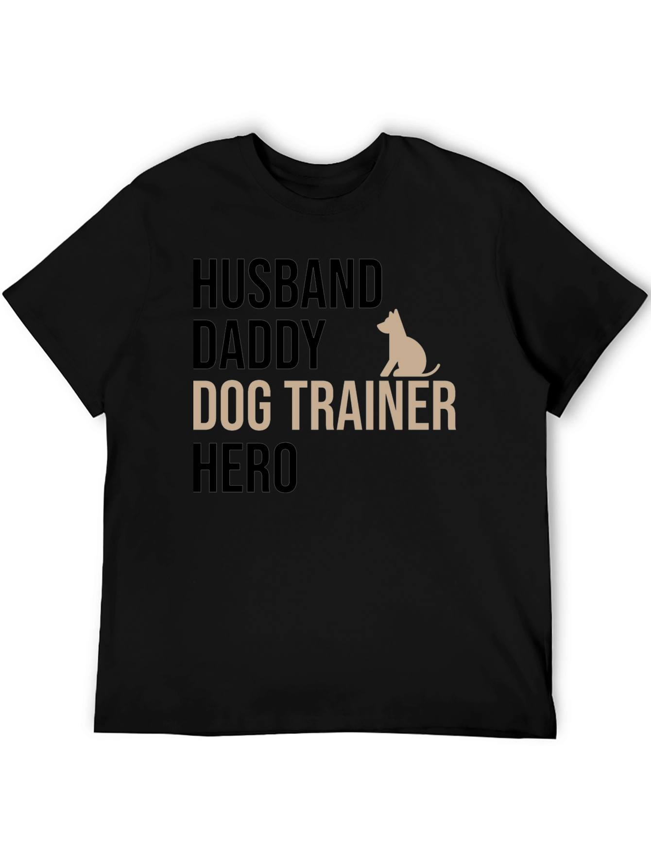 Husband Daddy Dog Trainer Hero T-Shirt