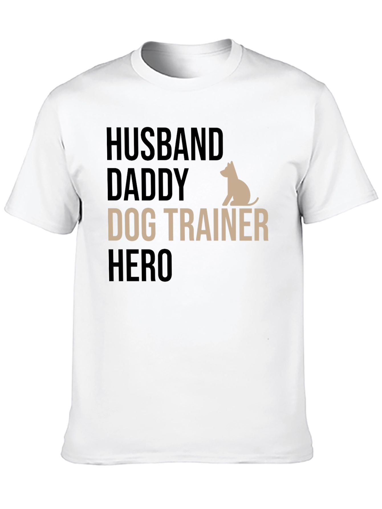 Husband Daddy Dog Trainer Hero T-Shirt