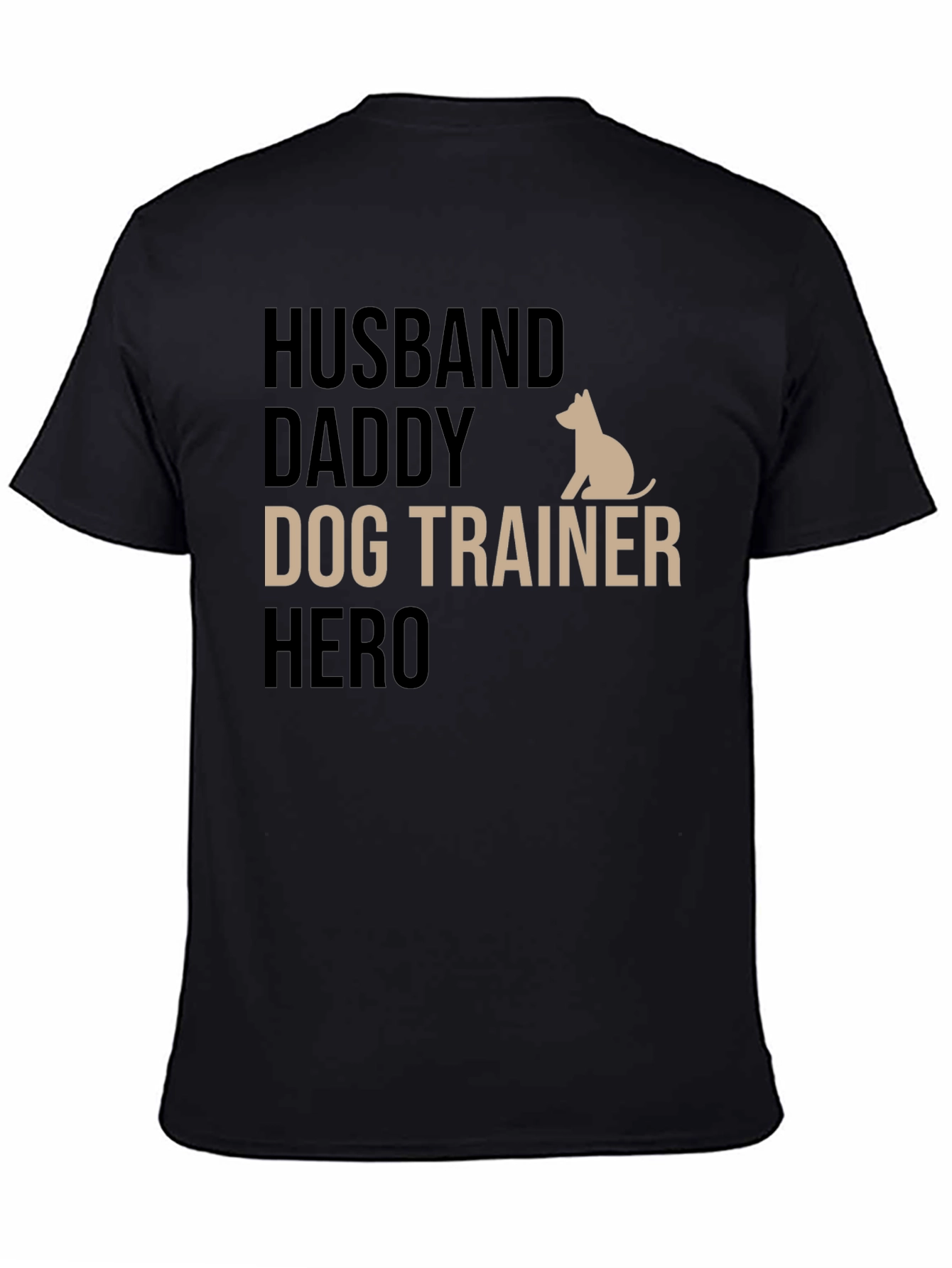Husband Daddy Dog Trainer Hero T-Shirt