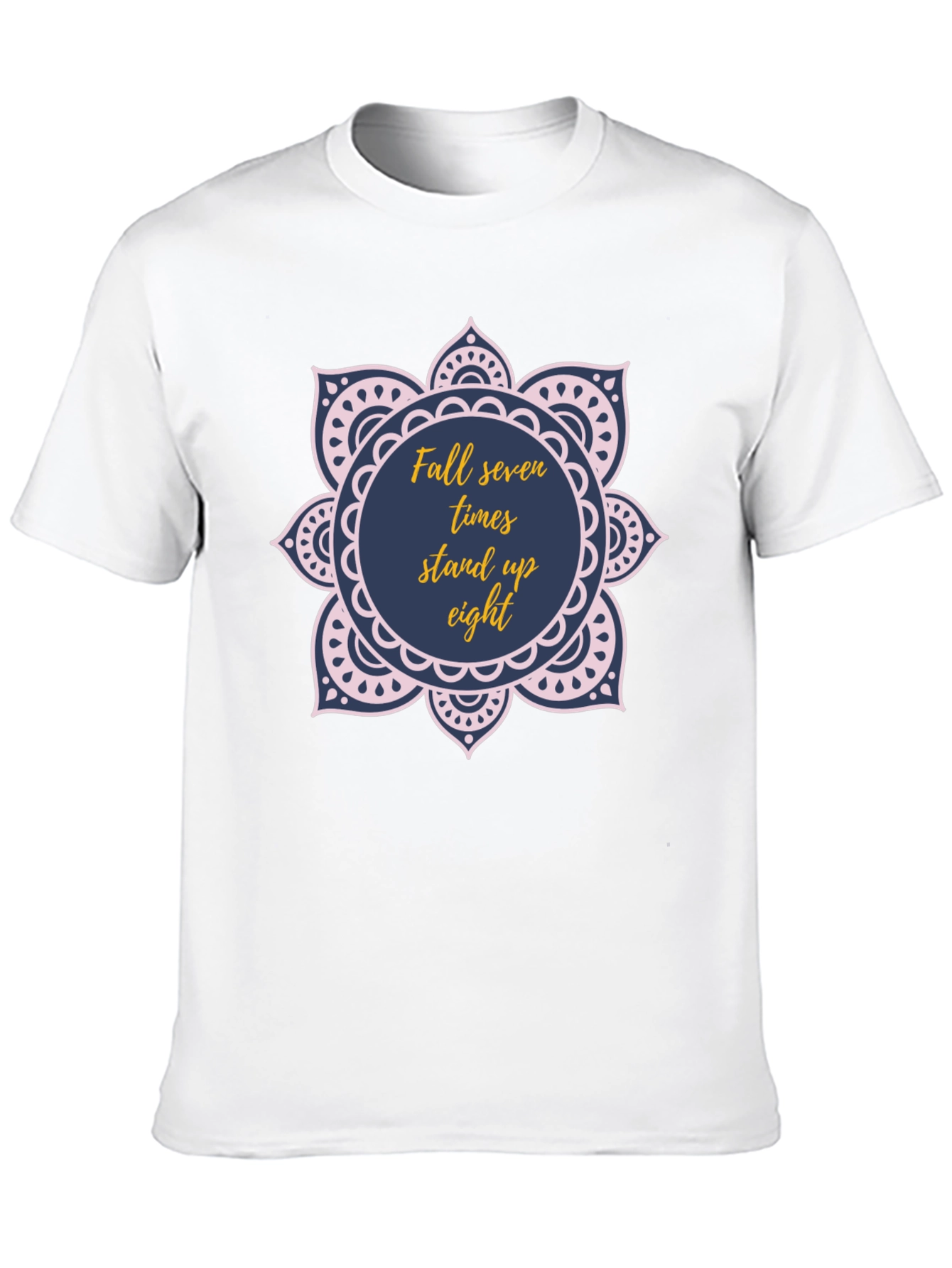 Fall Seven Times Stand Up Eight T-Shirt