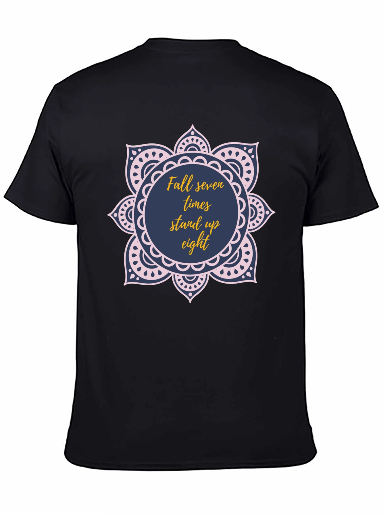 Fall Seven Times Stand Up Eight T-Shirt