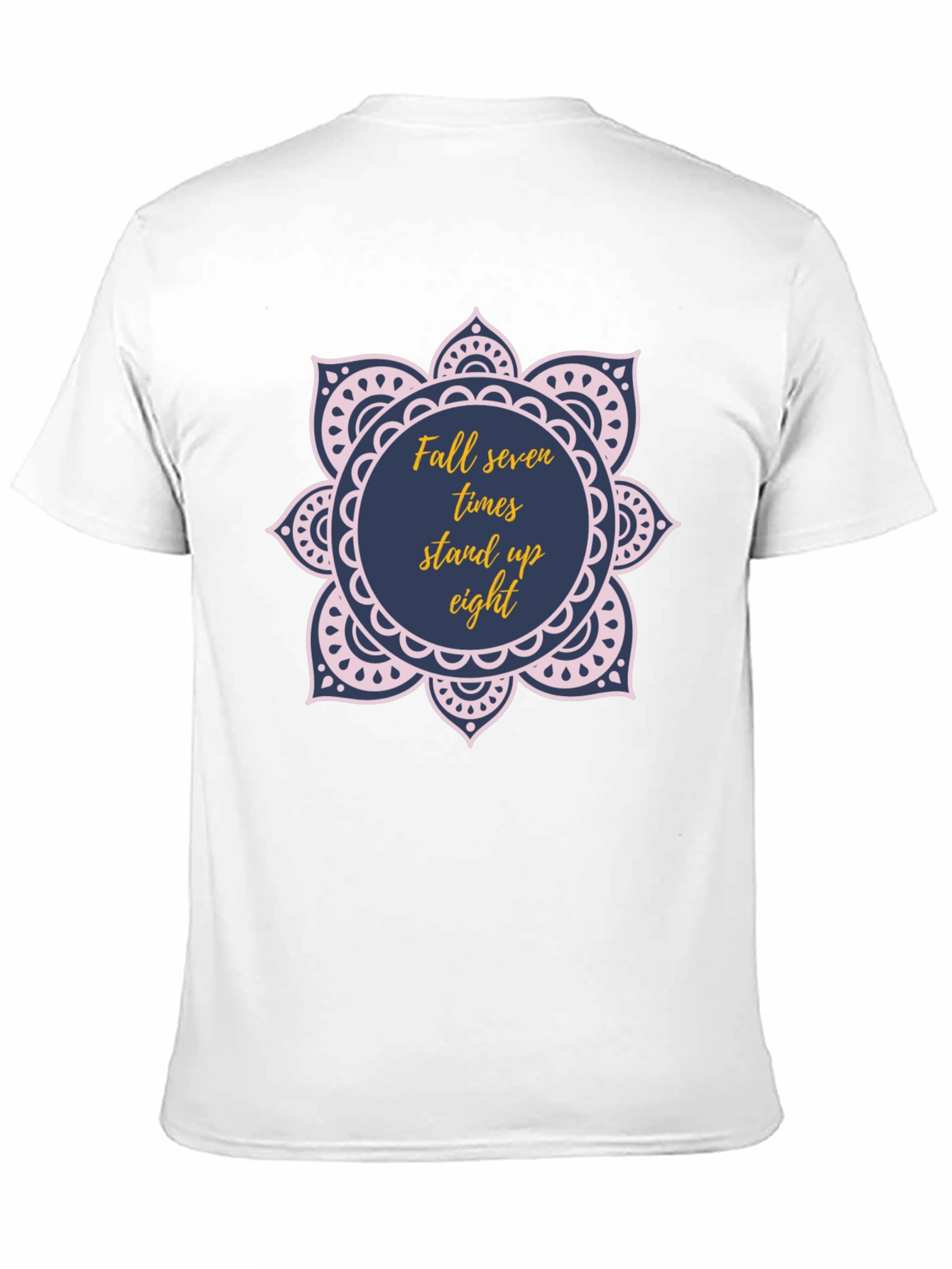 Fall Seven Times Stand Up Eight T-Shirt