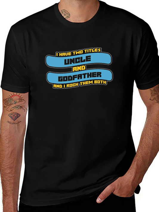 Uncle & Godfather Tee - I Rock Them Both T-Shirt