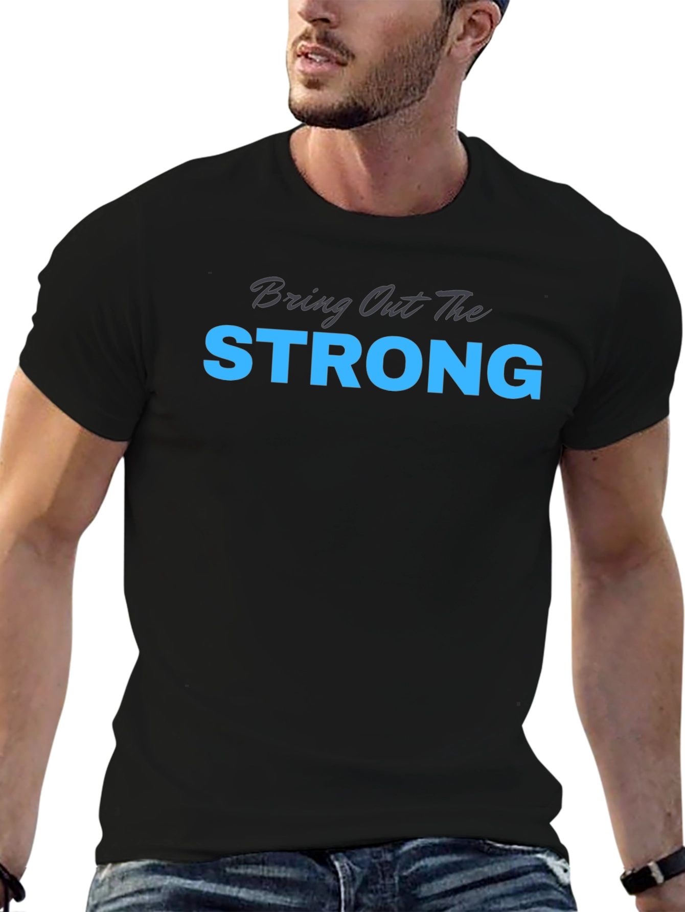 Bring Out The Strong Graphic Tee