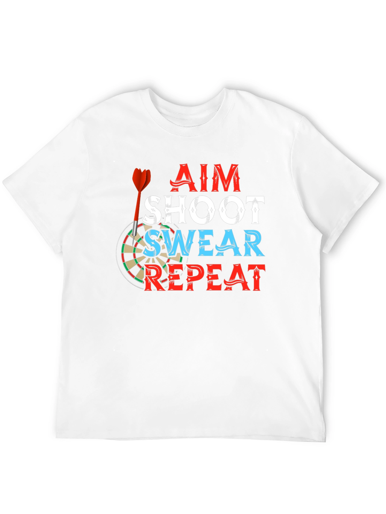 Aim Shoot Swear Repeat T-Shirt Darts Game Tee