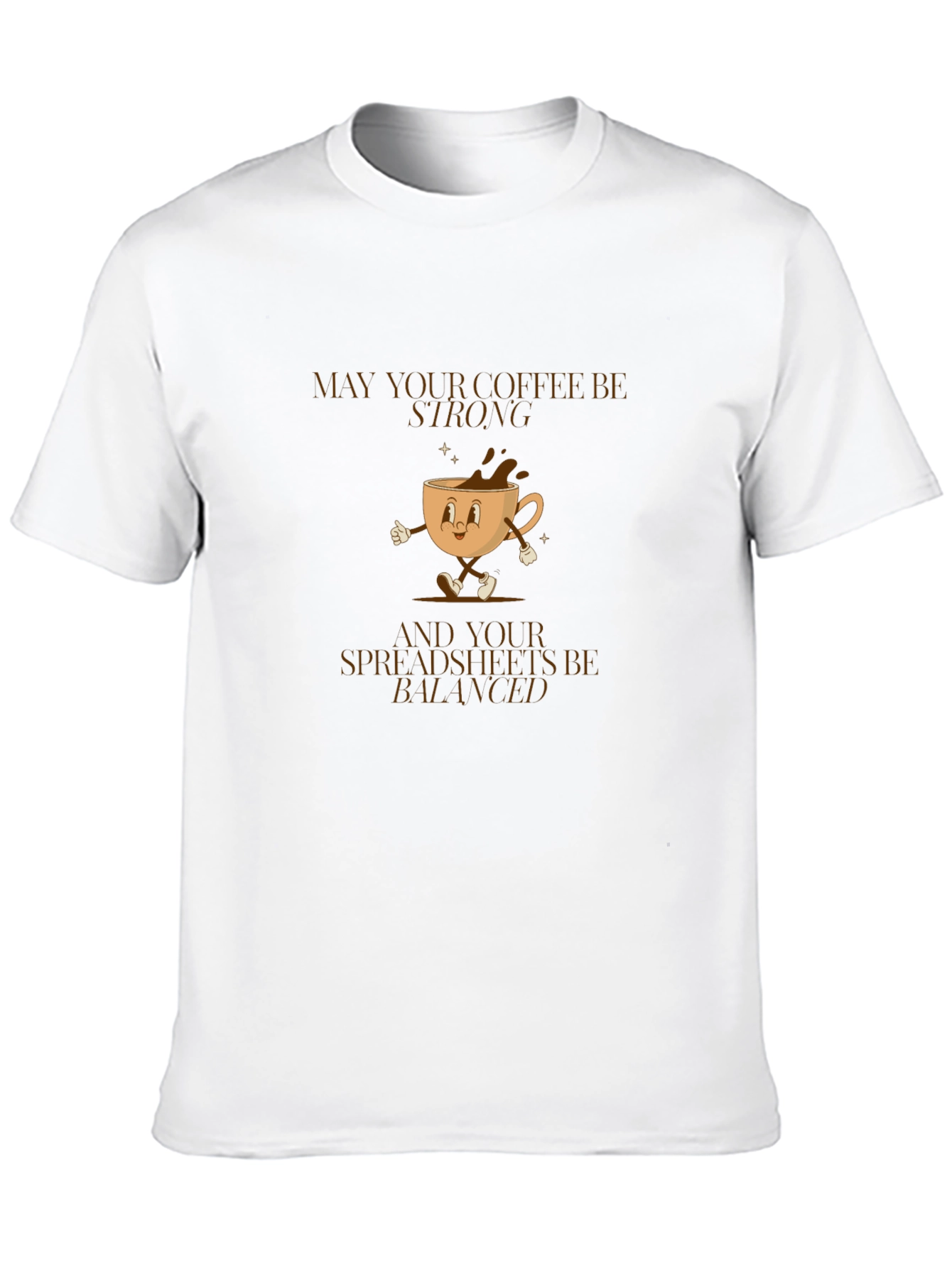 Strong Coffee Balanced Spreadsheets Graphic Tee
