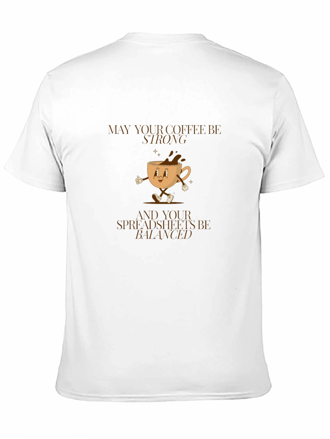 Strong Coffee Balanced Spreadsheets Graphic Tee