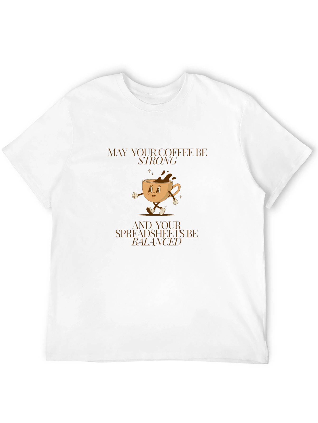 Strong Coffee Balanced Spreadsheets Graphic Tee