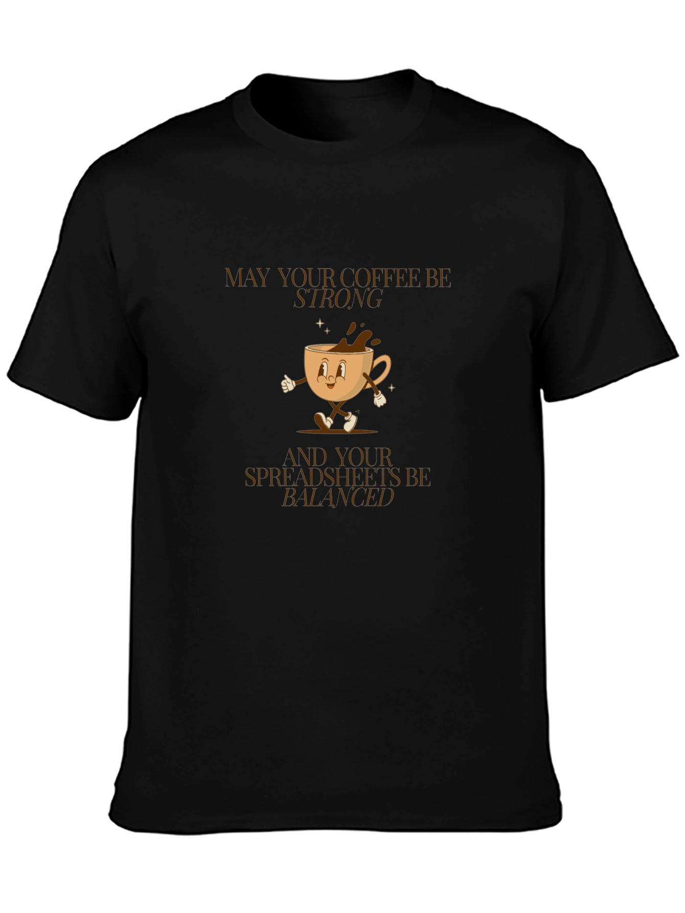 Strong Coffee Balanced Spreadsheets Graphic Tee