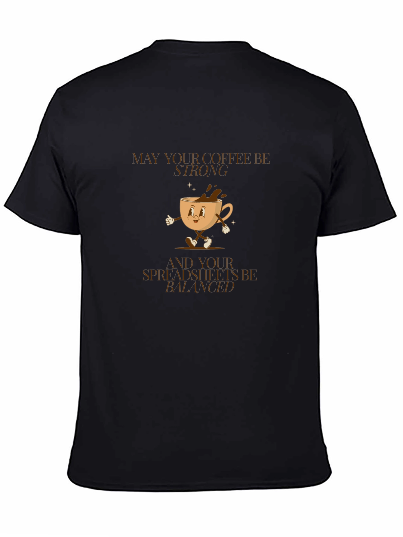 Strong Coffee Balanced Spreadsheets Graphic Tee