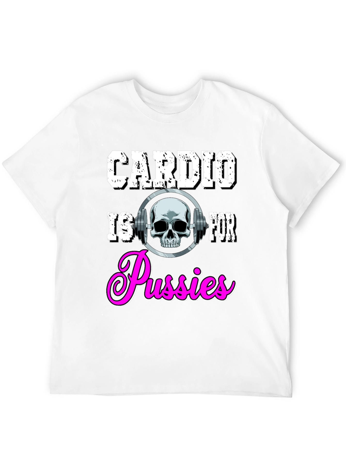 Cardio is for Pussies Black T-Shirt