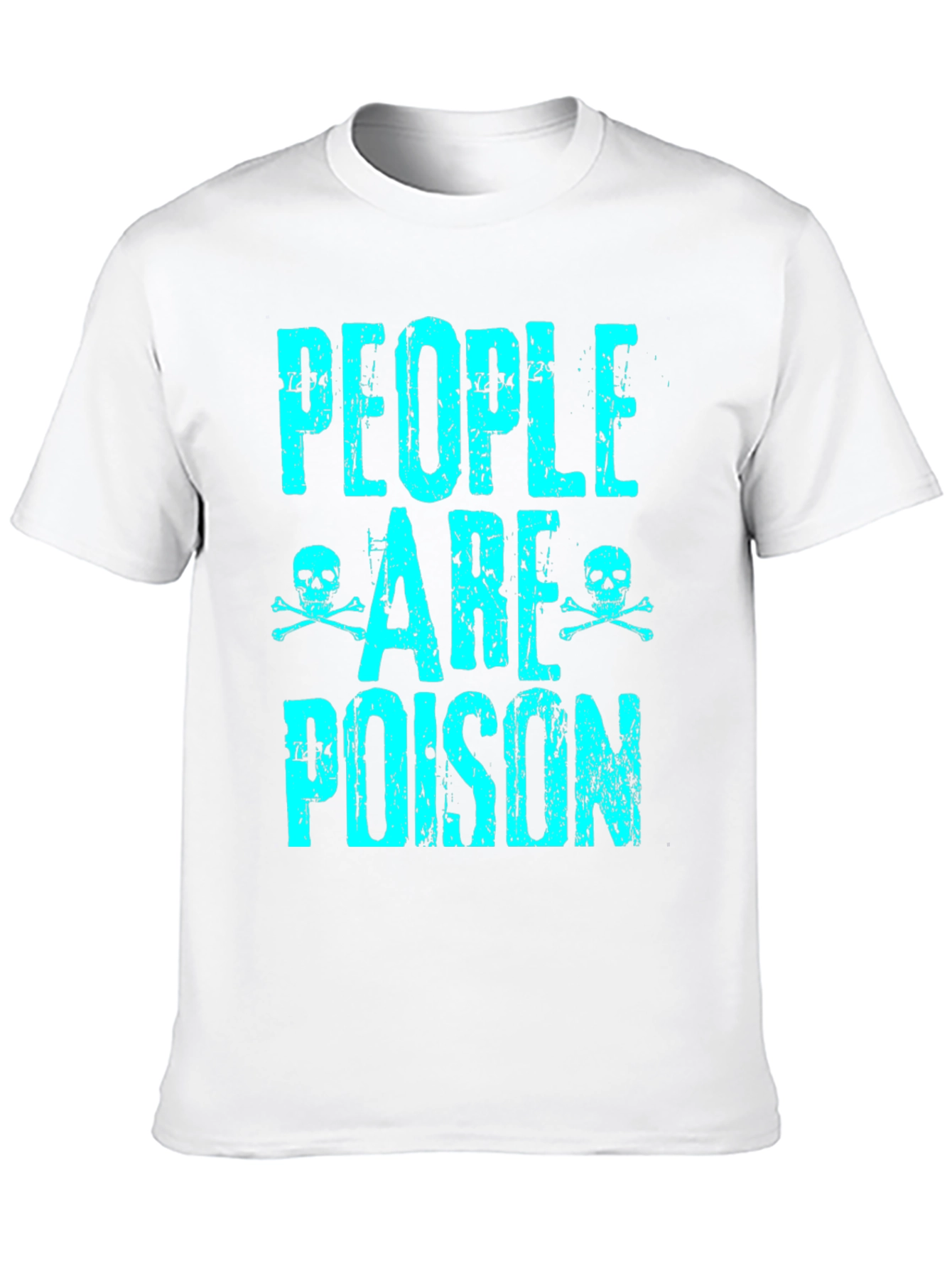 People are Poison Graphic T-Shirt