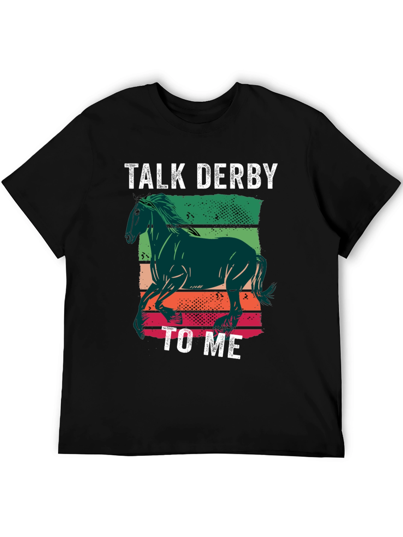 Talk Derby To Me T-Shirt Horse Racing Tee