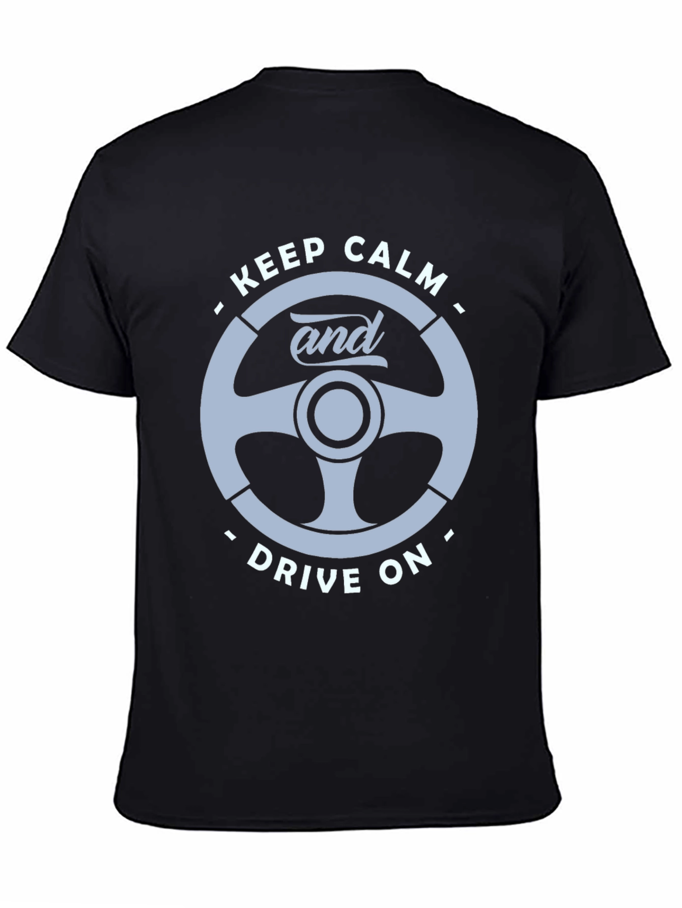 Keep Calm and Drive On T-Shirt