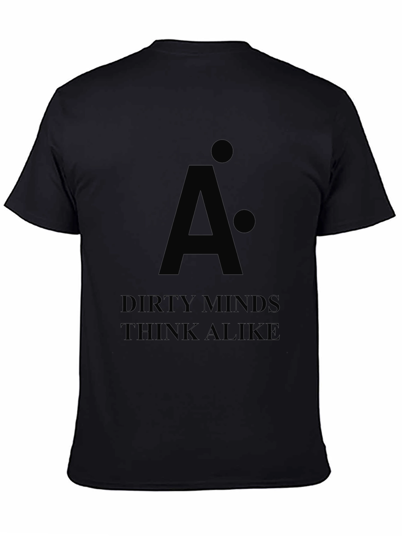 Dirty Minds Think Alike Black T-Shirt