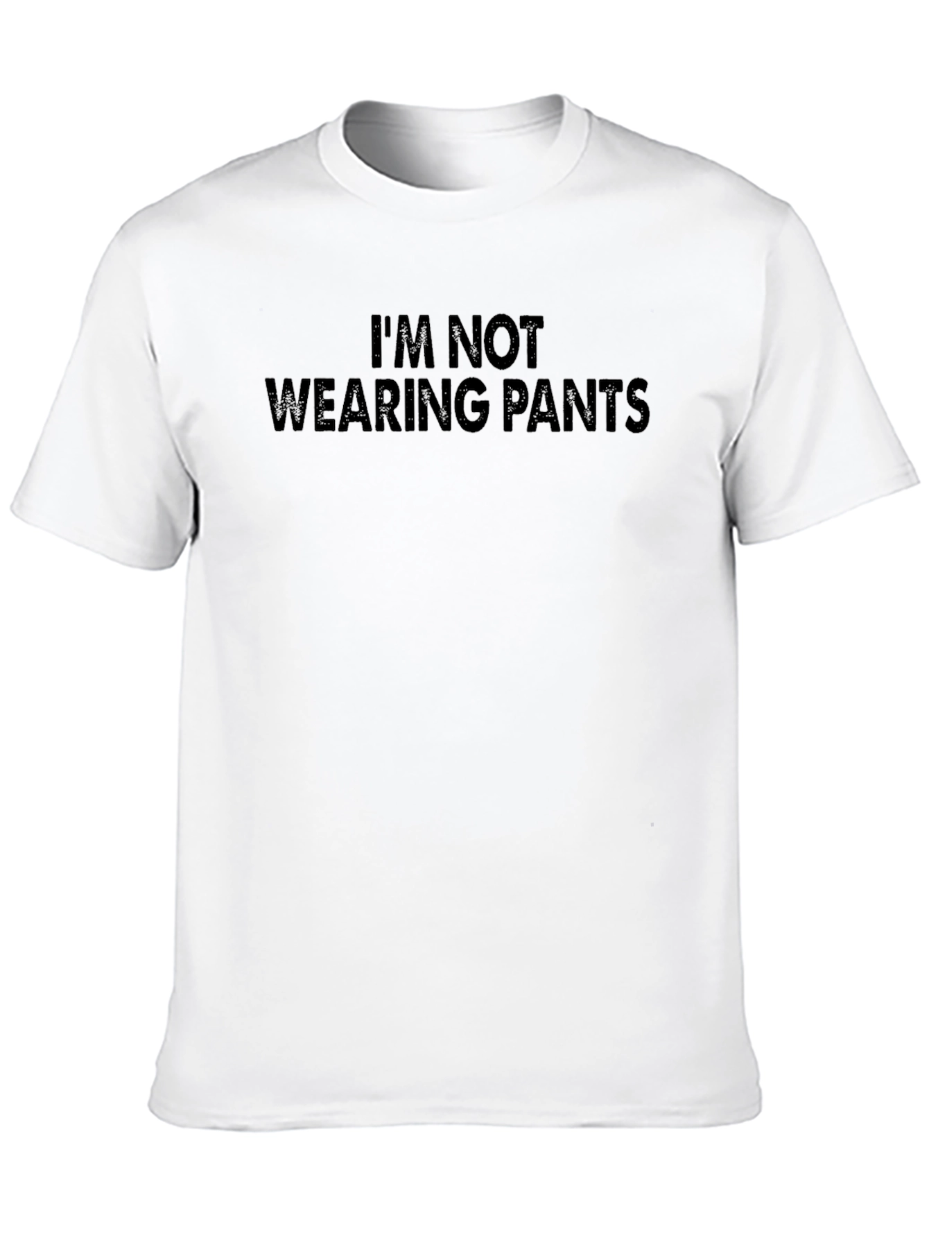 Funny Im Not Wearing Pants Black T-Shirt