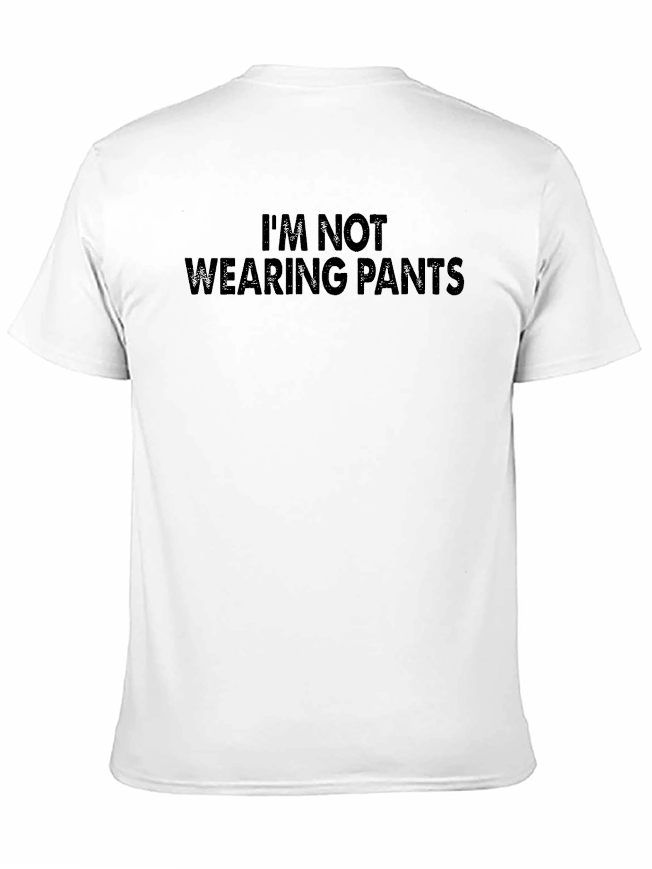 Funny Im Not Wearing Pants Black T-Shirt