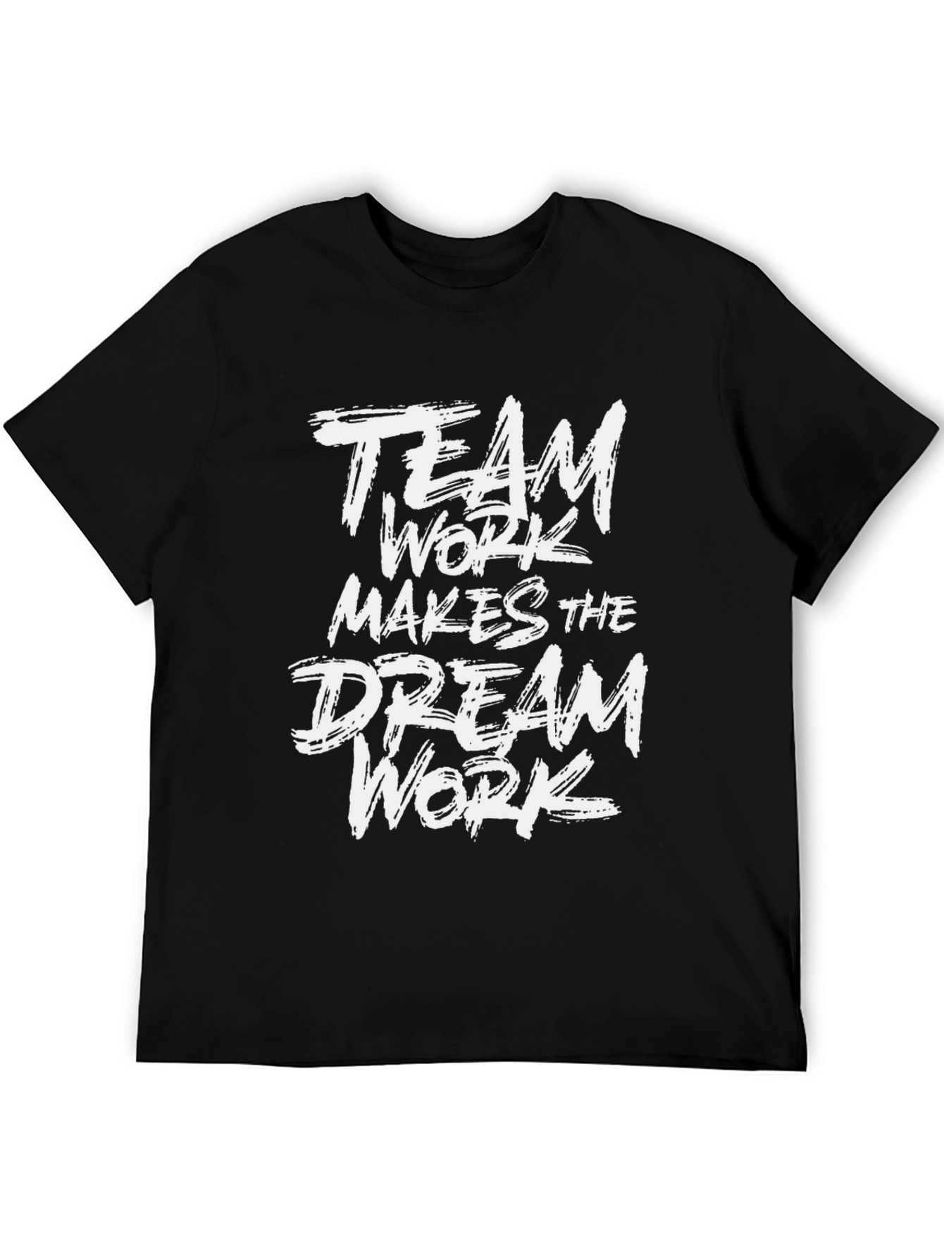 Teamwork Makes the Dream Work Black T-Shirt