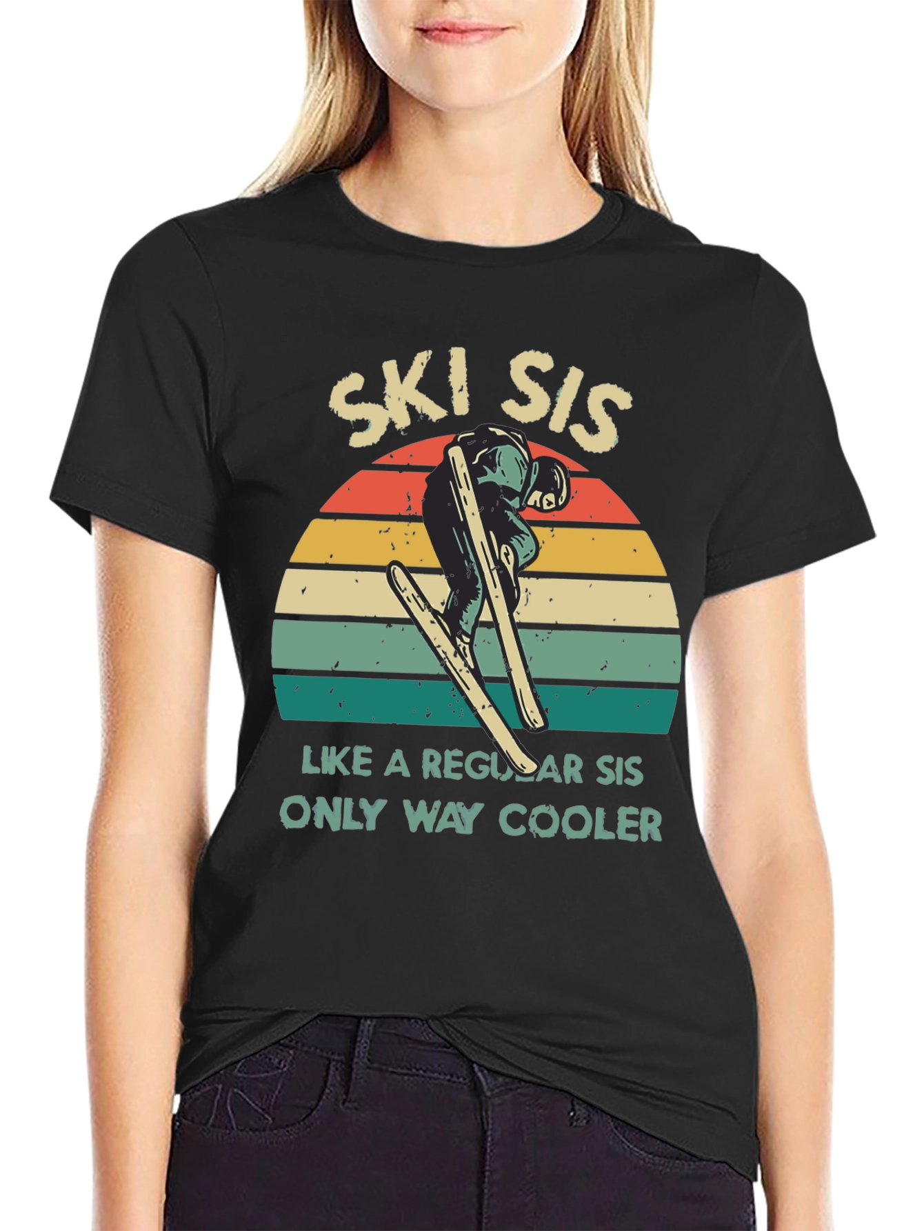 Ski Sis T-Shirt: Cooler Than Regular