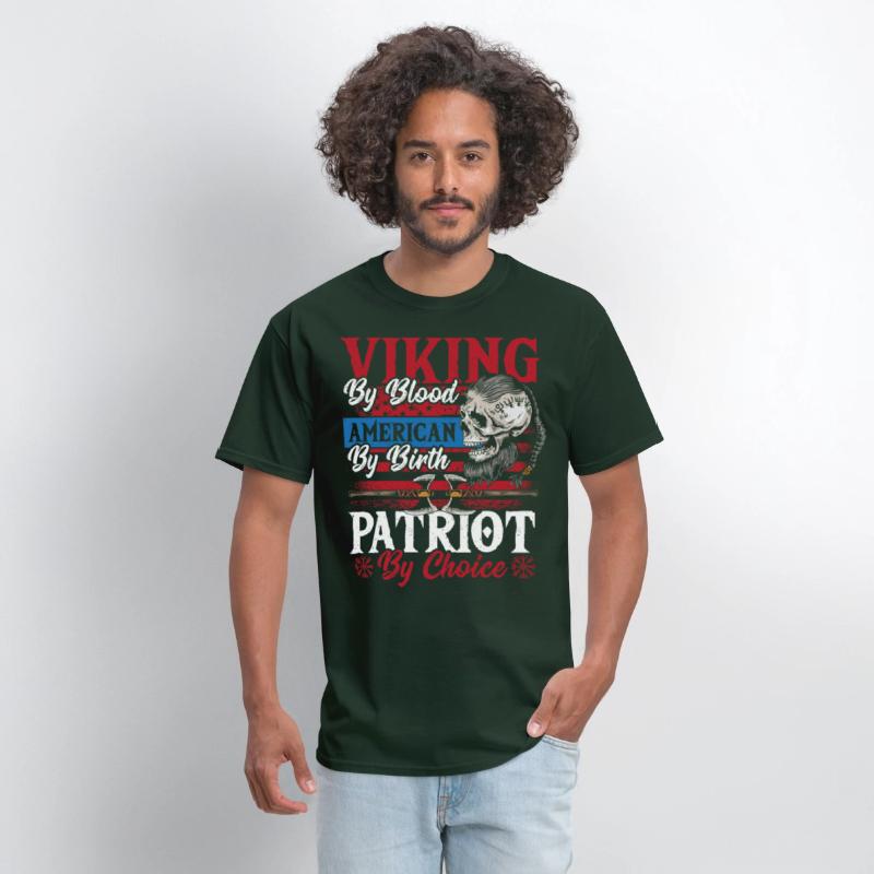 Viking By Blood American By Birth Patriot By