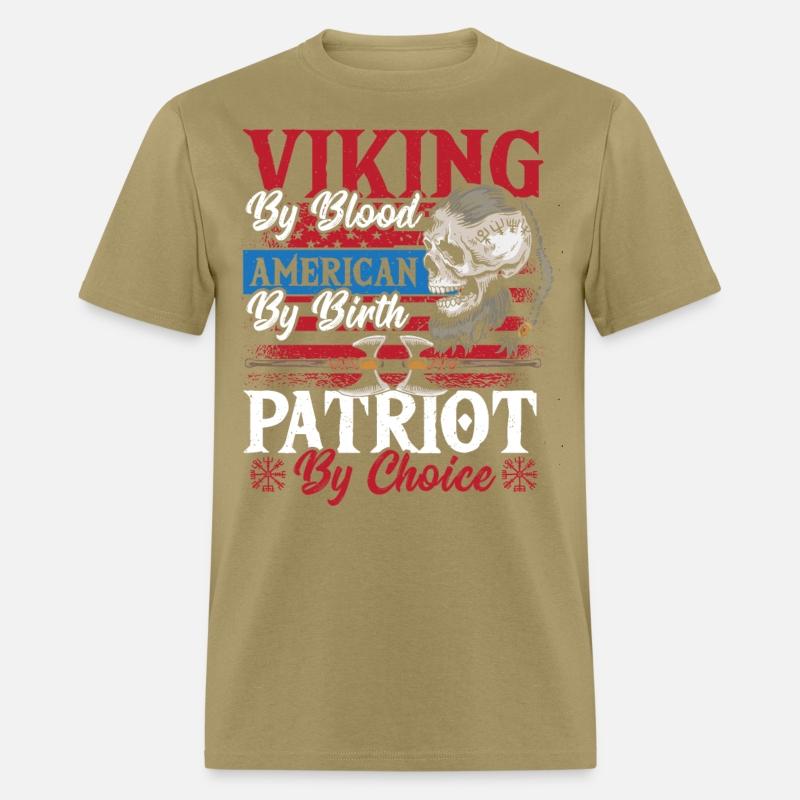 Viking By Blood American By Birth Patriot By