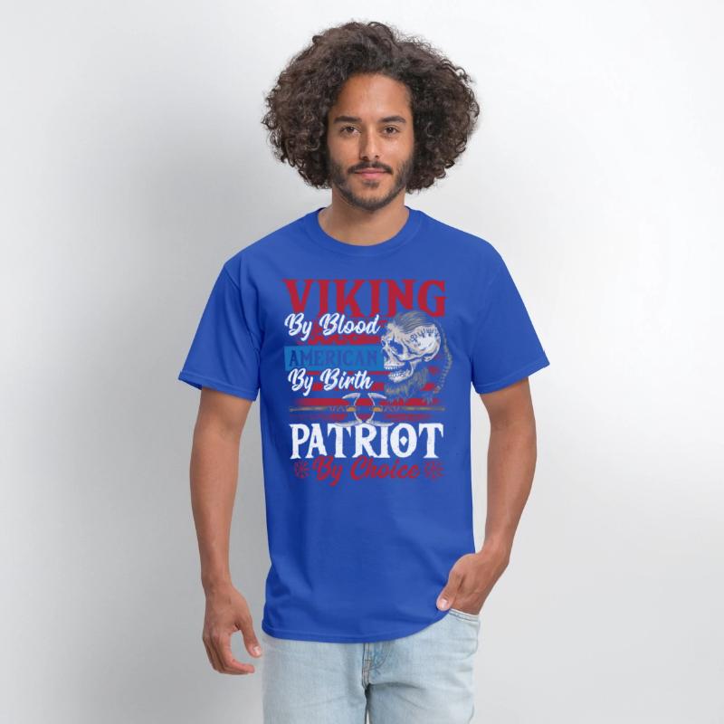 Viking By Blood American By Birth Patriot By