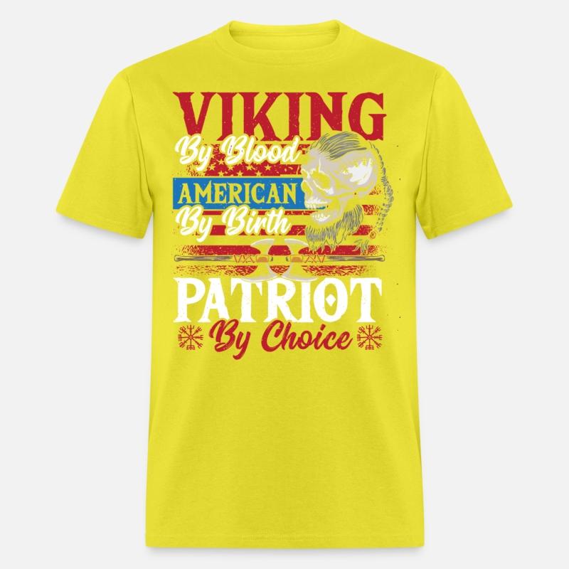 Viking By Blood American By Birth Patriot By