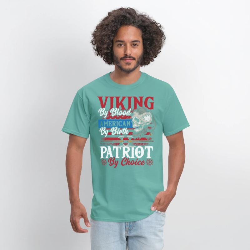 Viking By Blood American By Birth Patriot By