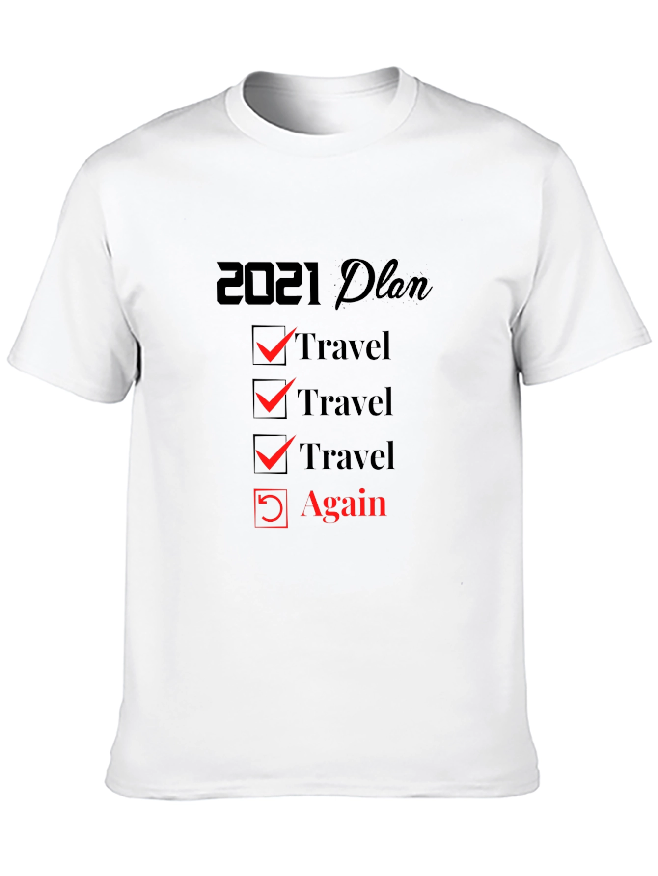2021 Travel Plan T-Shirt - Travel Again!