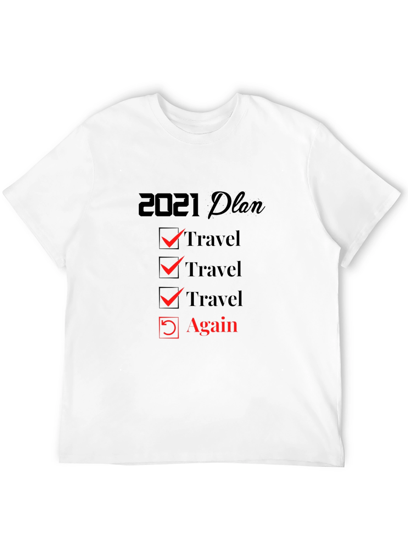 2021 Travel Plan T-Shirt - Travel Again!