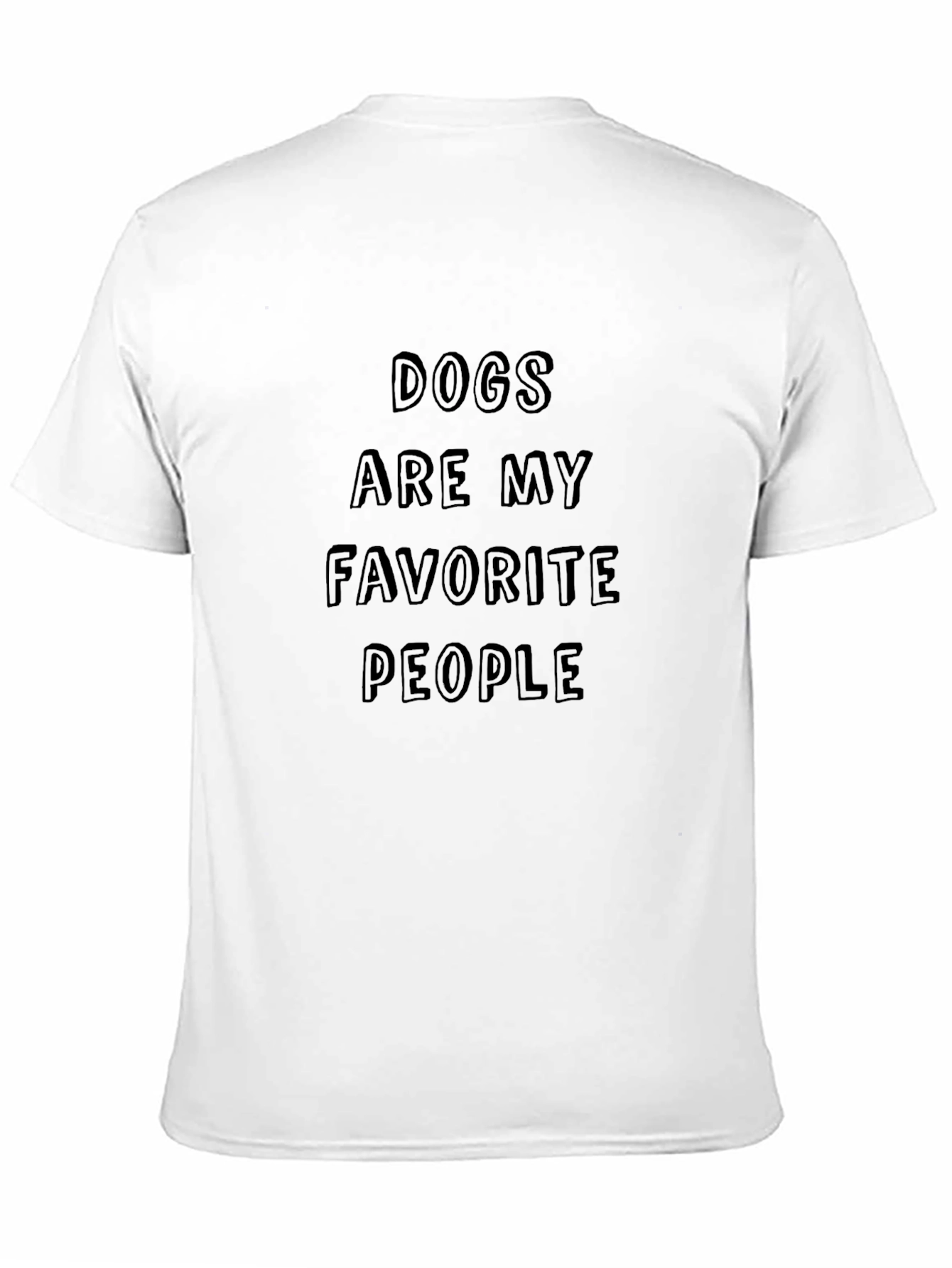 Dogs are my favorite people tee
