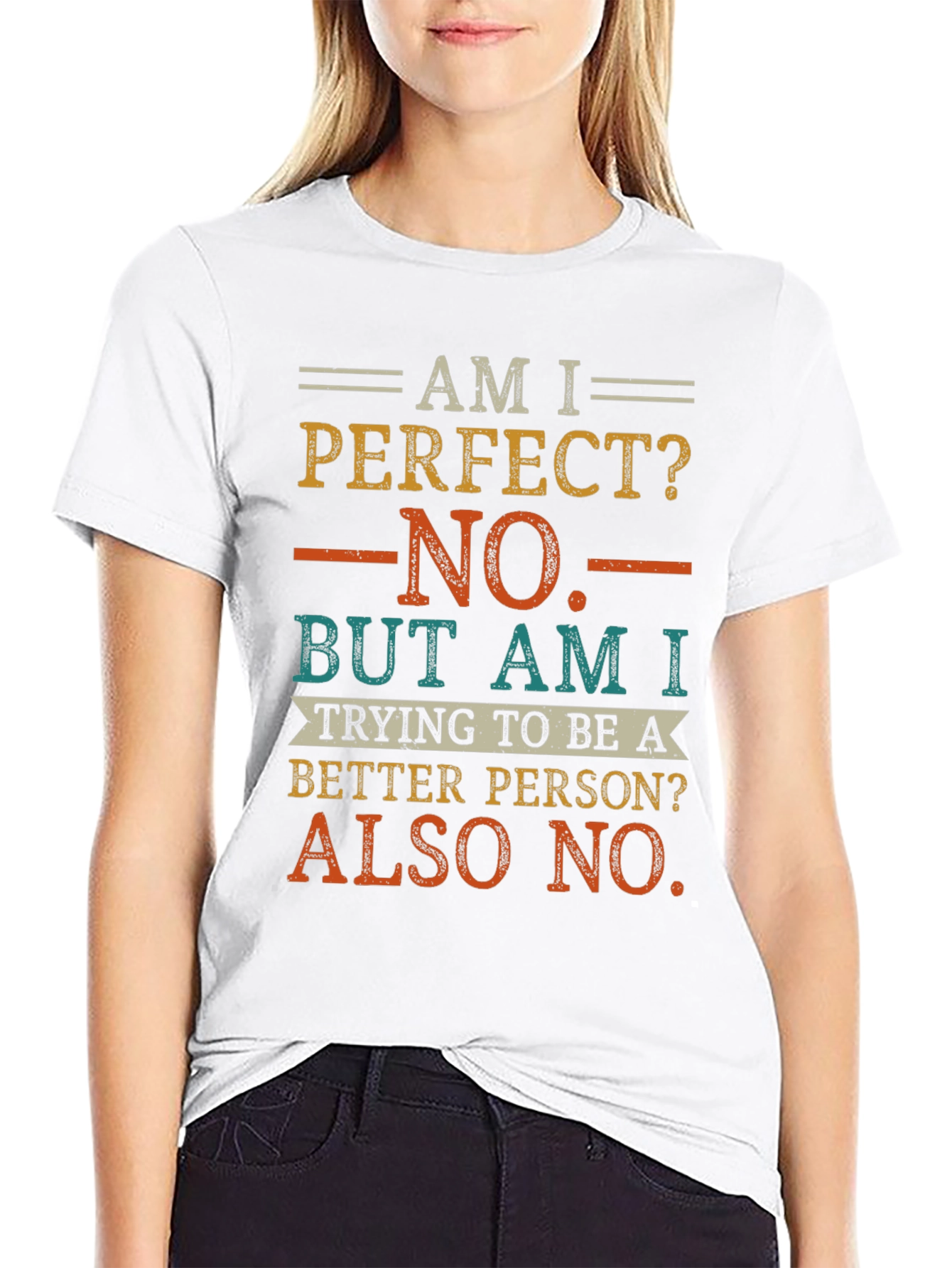 Am I Perfect? Funny Sarcastic Graphic T-Shirt