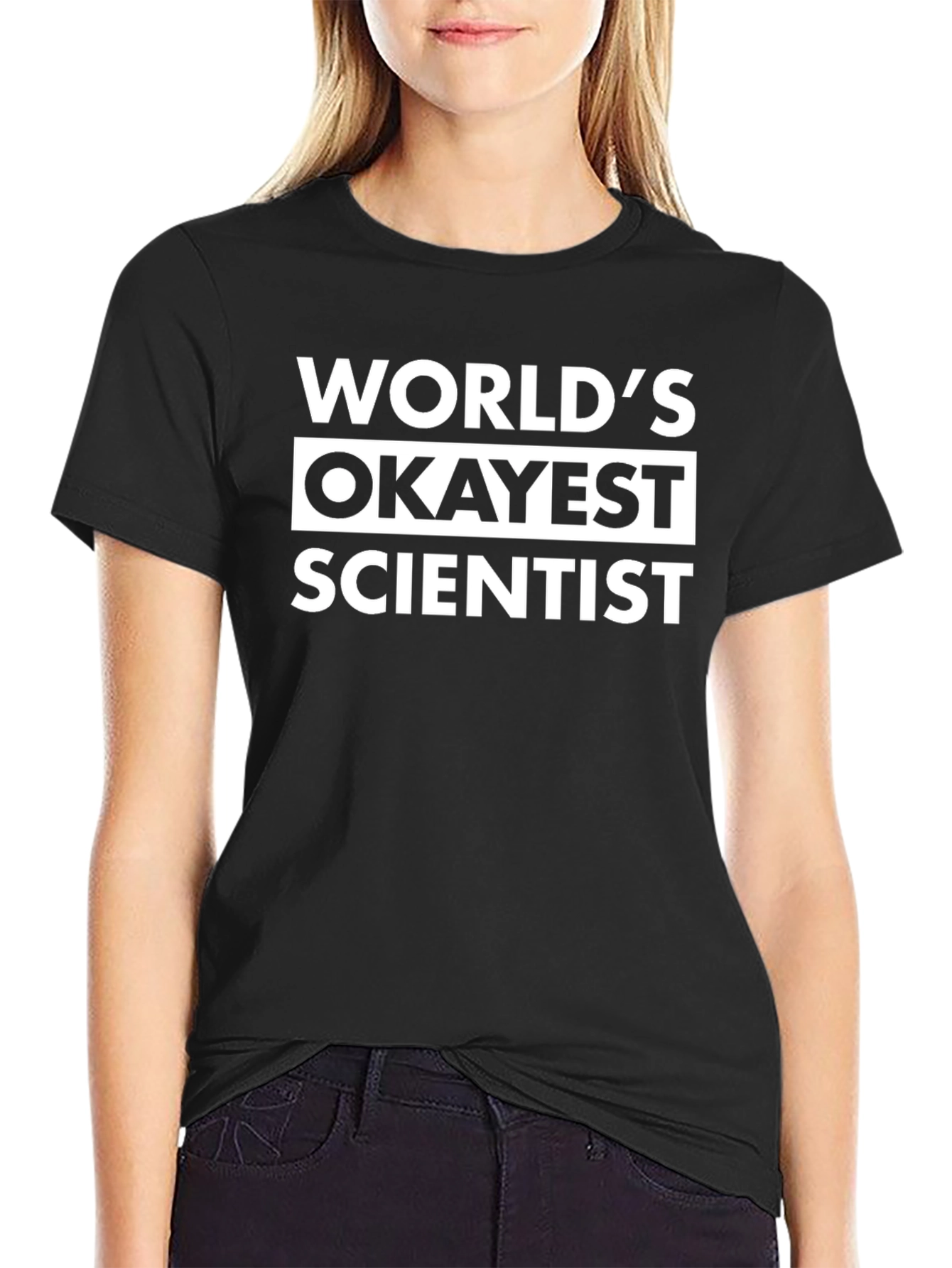 Worlds Okayest Scientist T-Shirt - Funny Sarcastic Tee