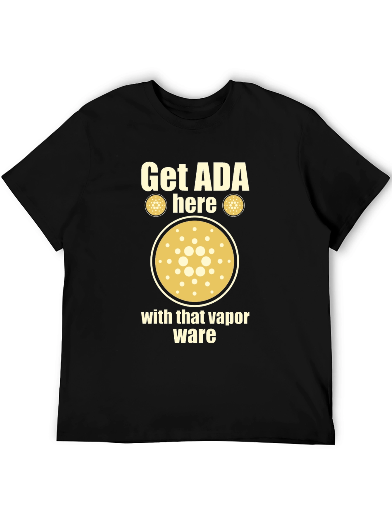 Get ADA Here Crypto T-Shirt