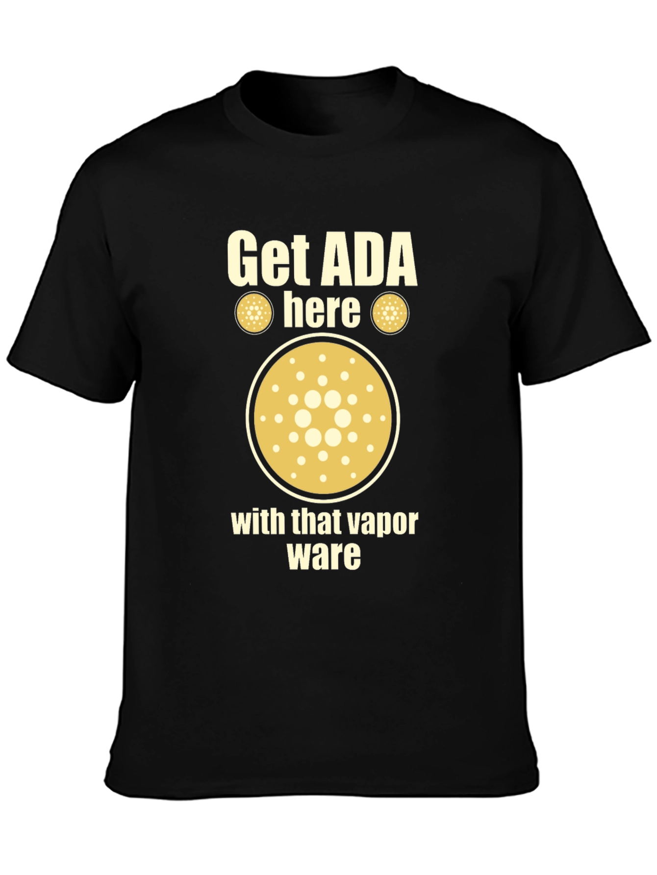 Get ADA Here Crypto T-Shirt