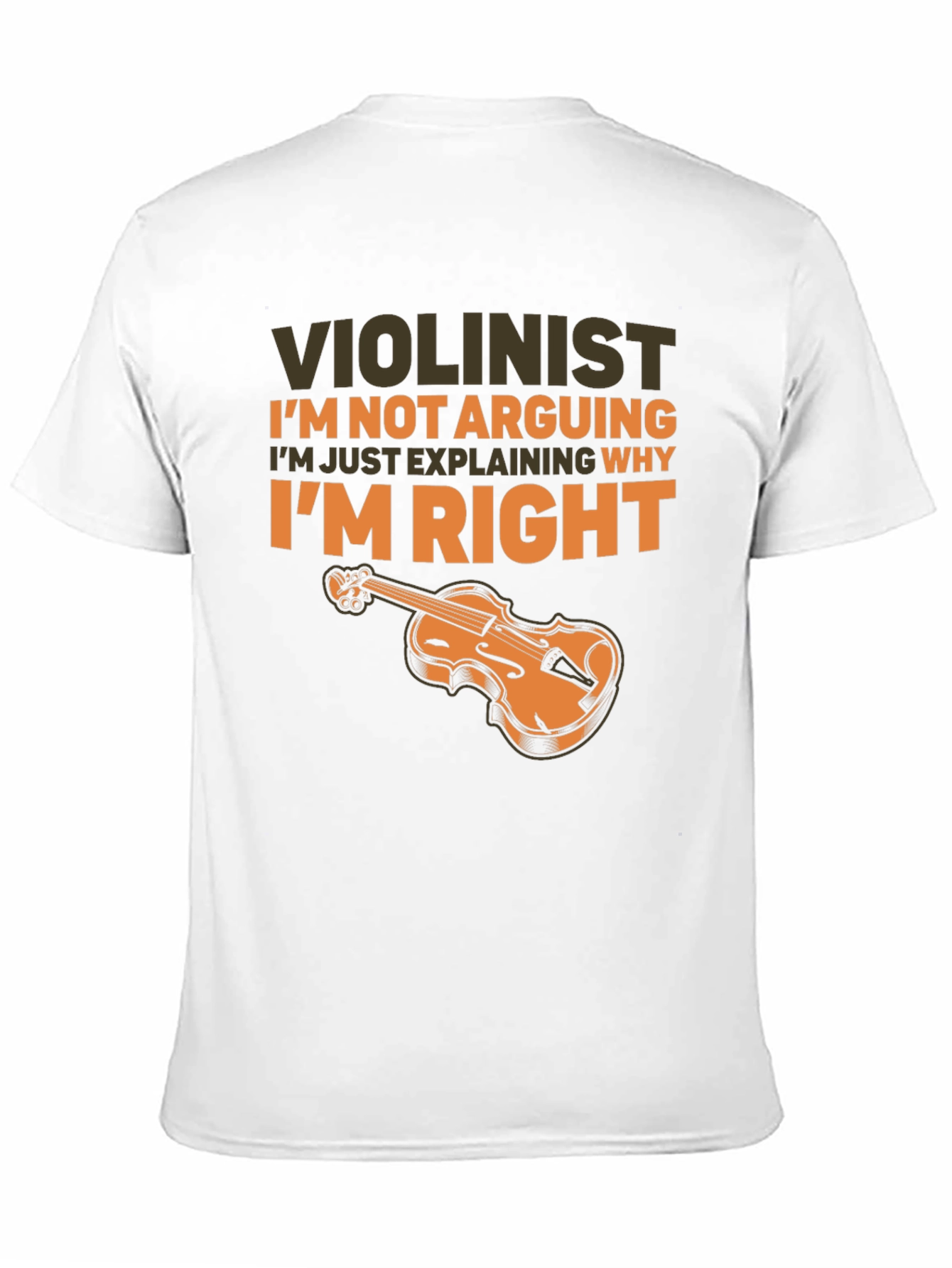 Violinist T-Shirt - Im Not Arguing Im Explaining