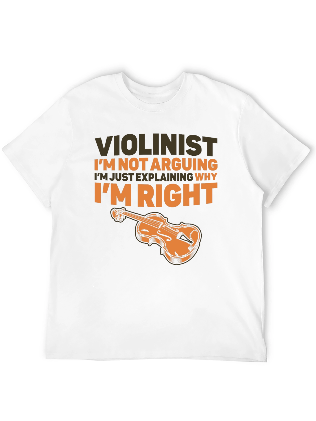 Violinist T-Shirt - Im Not Arguing Im Explaining