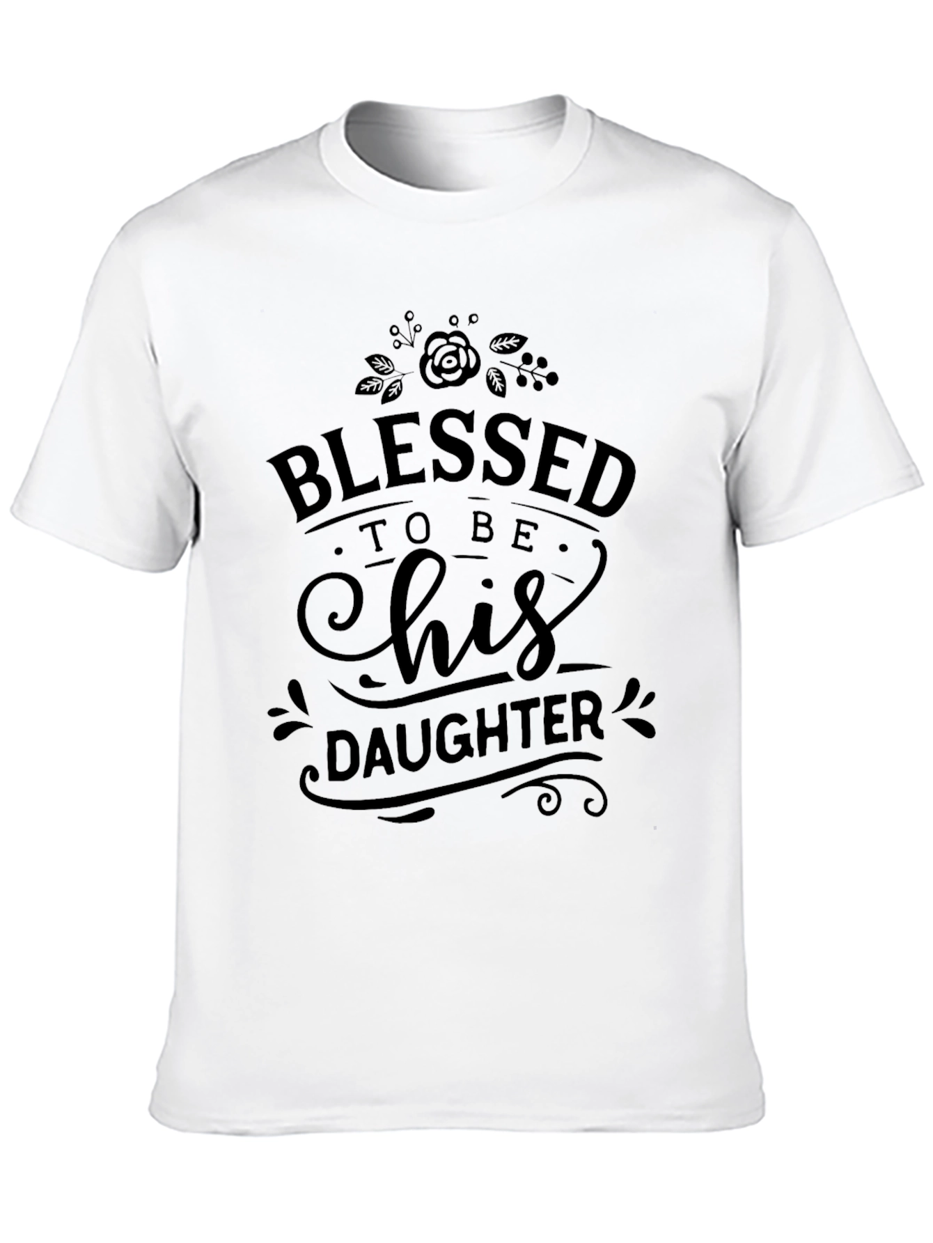 Blessed To Be His Daughter Black T-Shirt