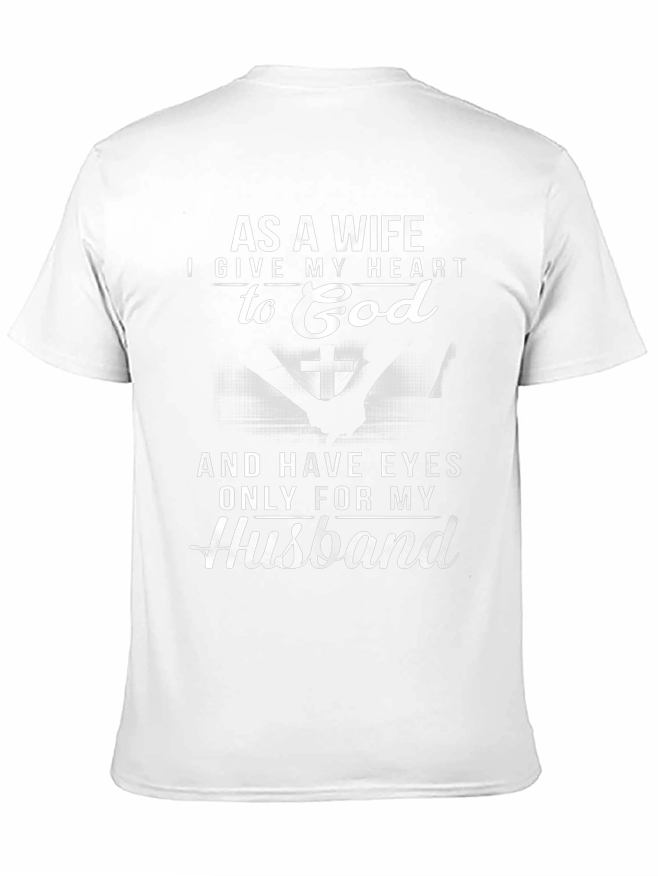 Wifes Heart to God T-Shirt