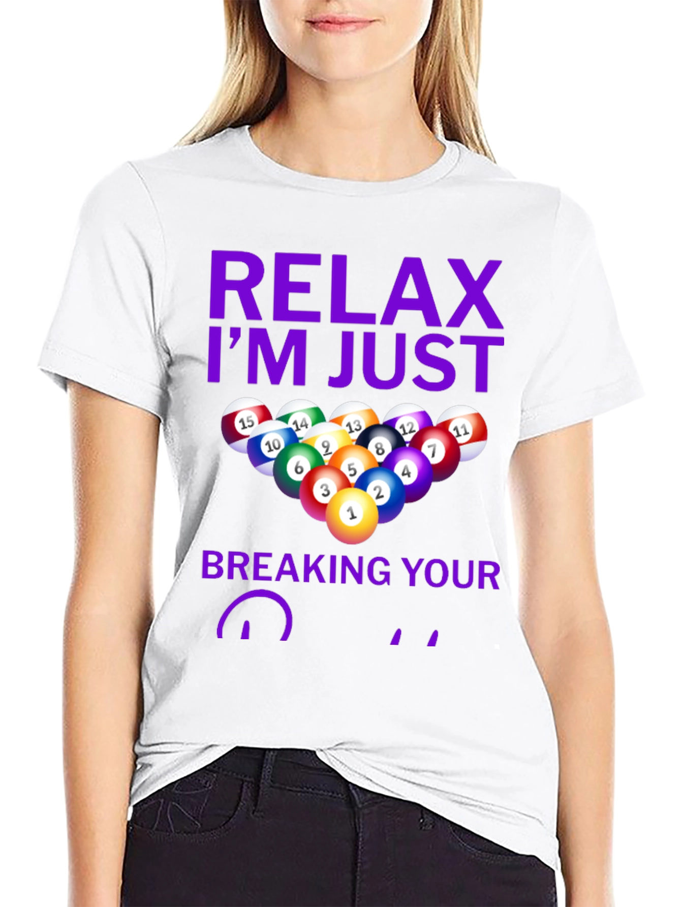 Relax Im Just Breaking Your Balls T-Shirt