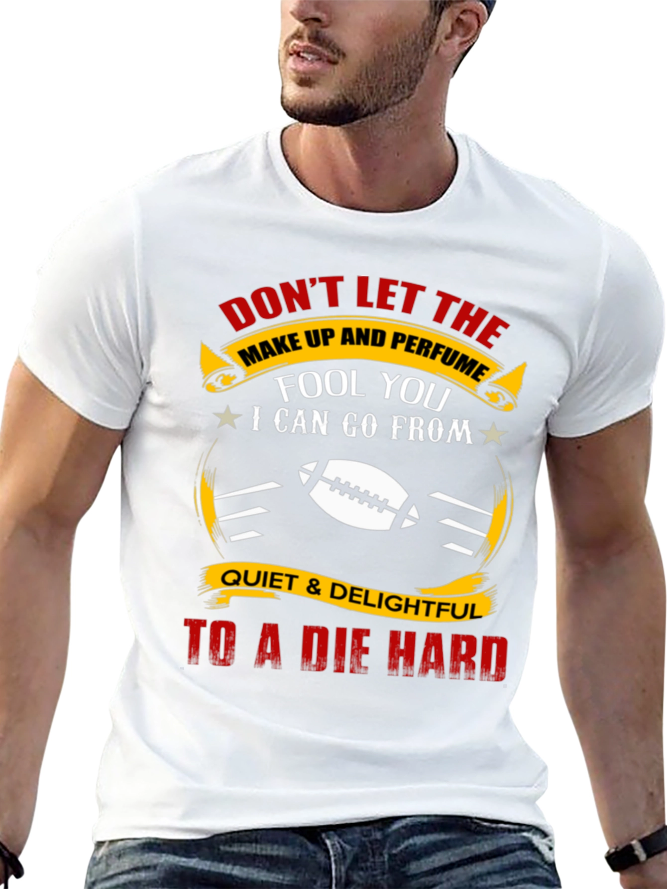 Dont Let the Make Up Fool You T-Shirt