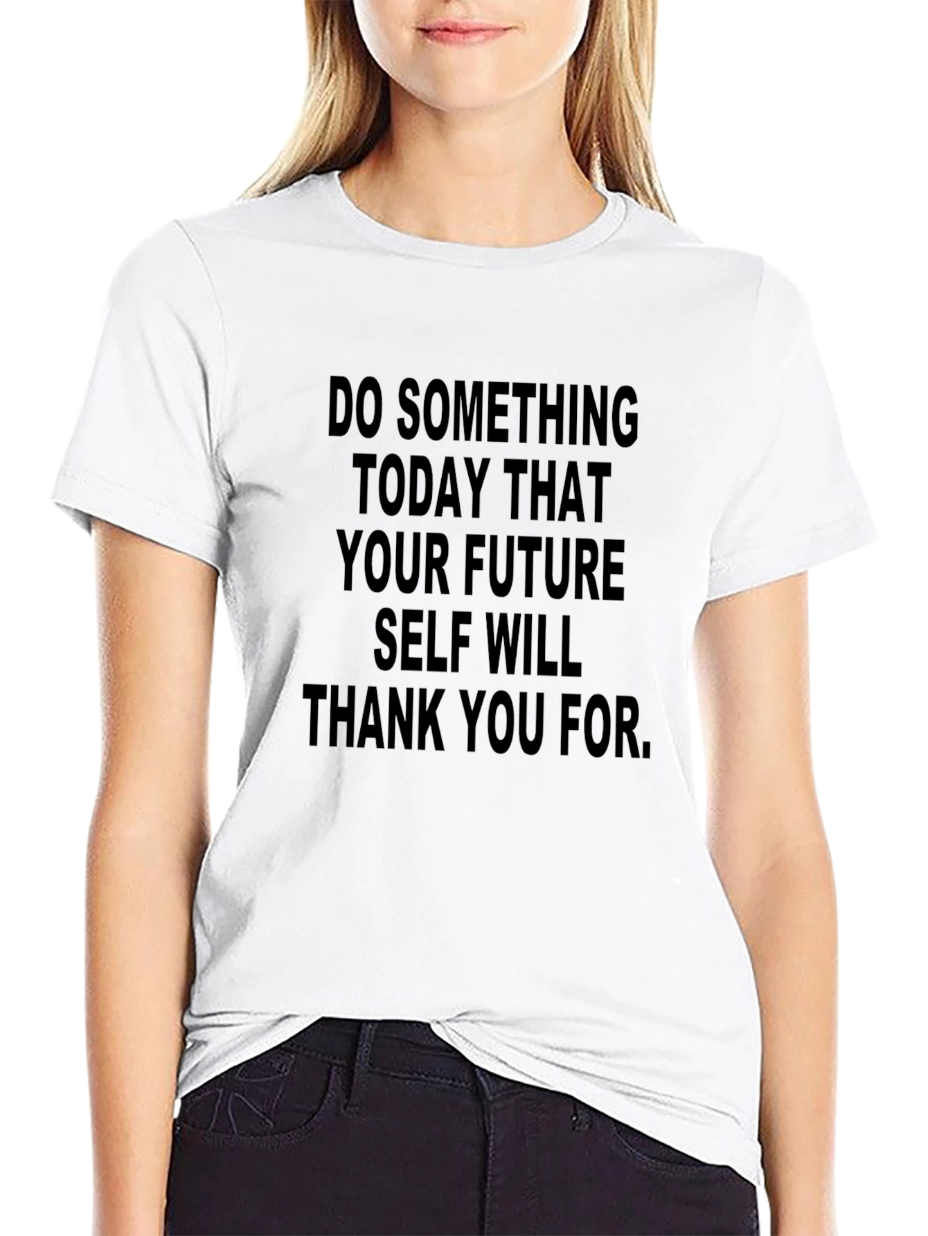 Motivational Quote T-Shirt - Future Self Will Thank You