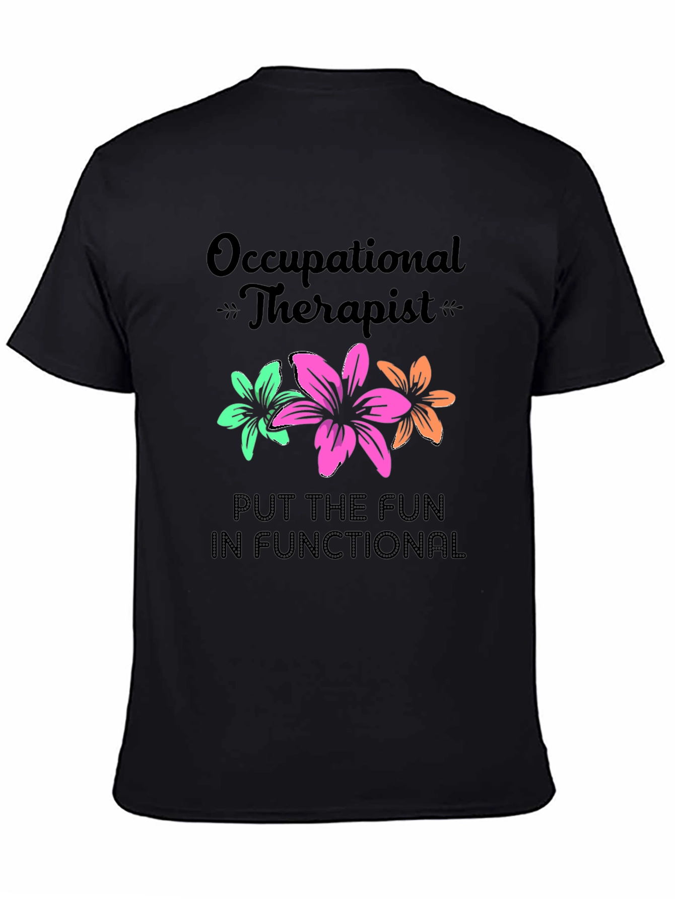 Occupational Therapist Fun T-Shirt