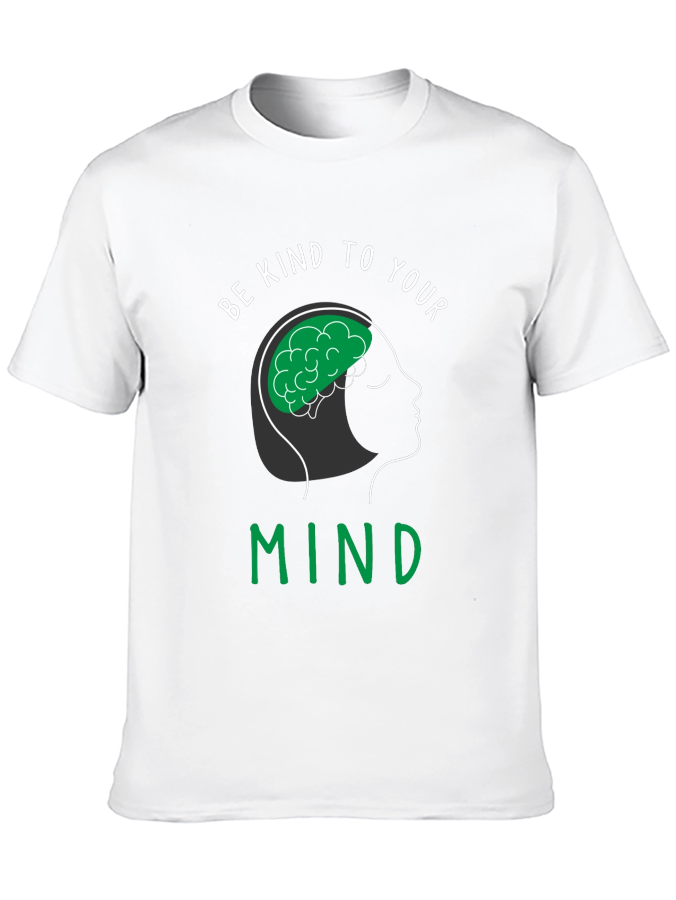 Be Kind to Your Mind T-Shirt