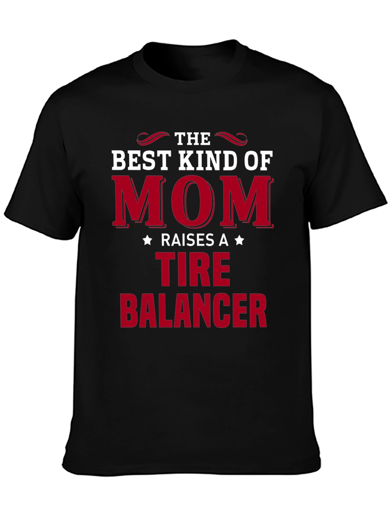 Best Mom Tire Balancer T-Shirt