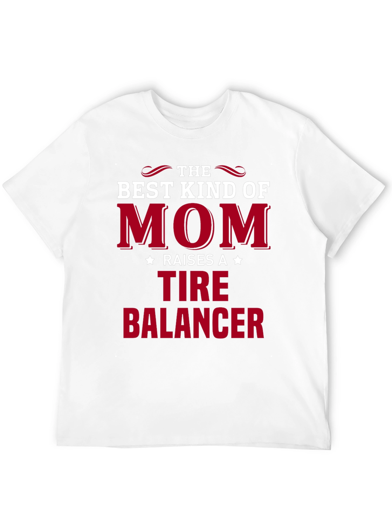 Best Mom Tire Balancer T-Shirt