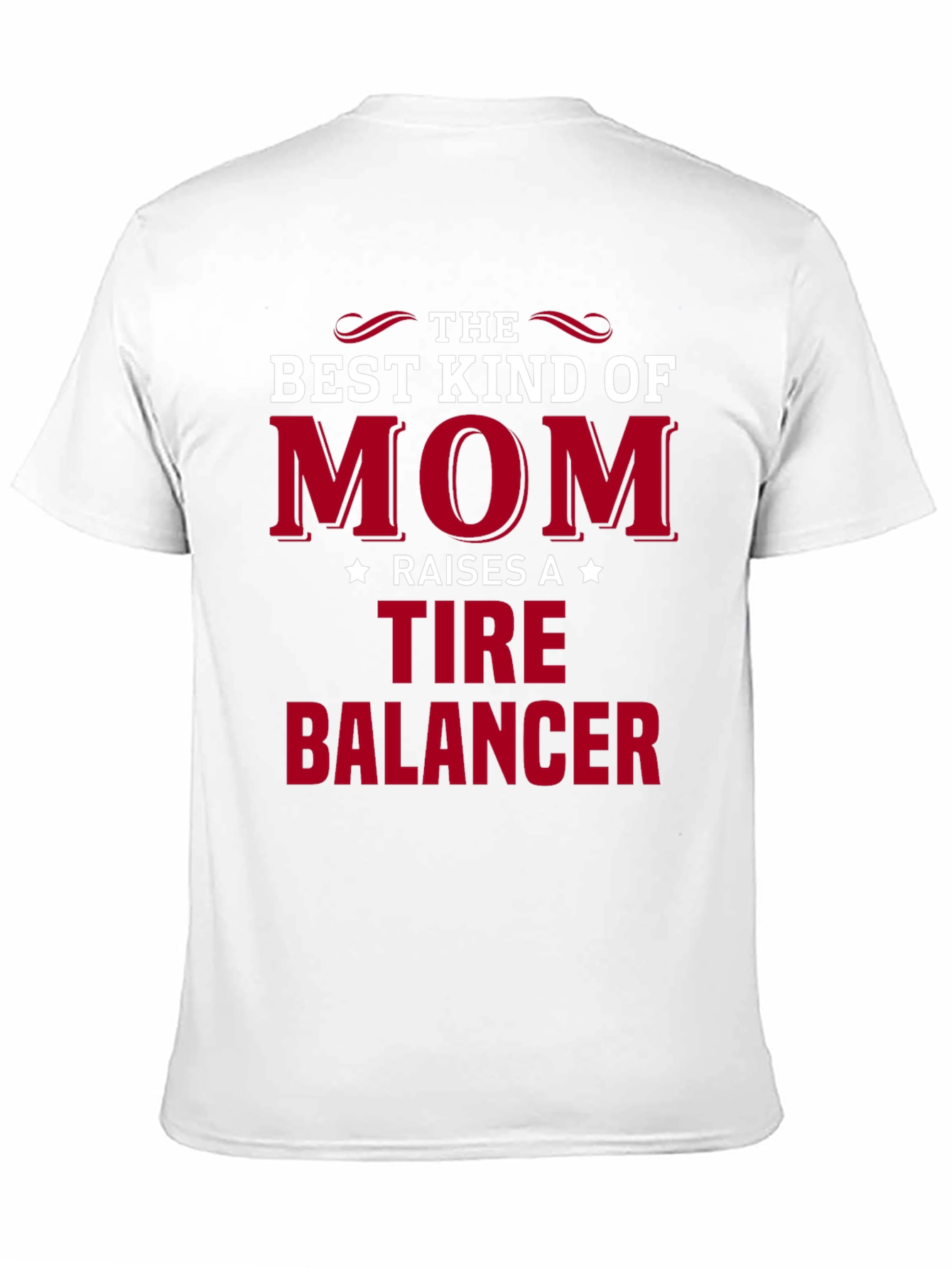 Best Mom Tire Balancer T-Shirt